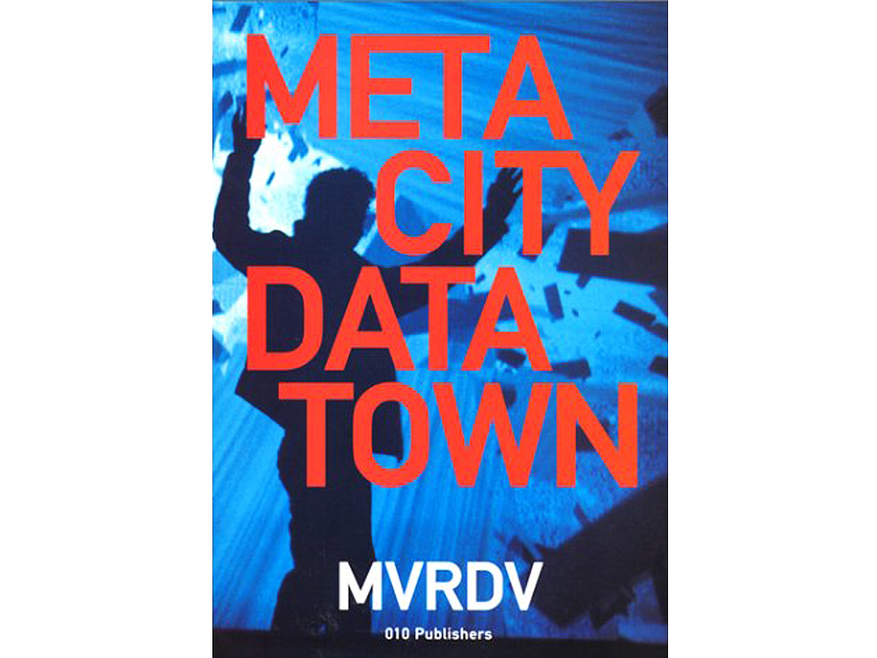 MVRDV - MetaCity/Datatown